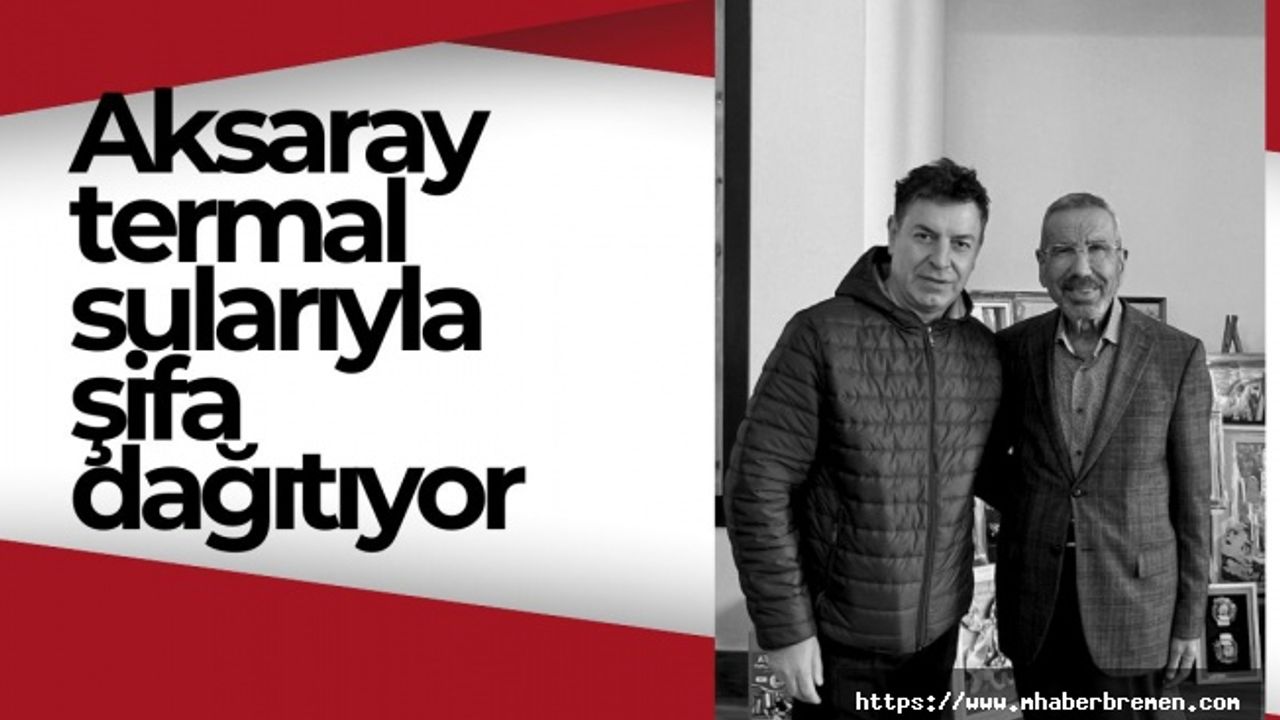 Aksaray'a gelen  şifa buluyor