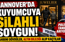 HANNOVER'DA KUYUMCUYA GÜNDÜZ VAKTİ SİLAHLI SOYGUN