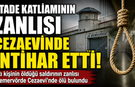 STADE KATLİAMININ ZANLISI CEZAEVİNDE ÖLÜ BULUNDU