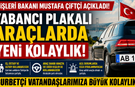Yabancı Plakalı Araçlarda Avrupalı Türklere  Yeni Kolaylık