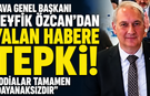 DAVA Genel Başkanı Teyfik Özcan’dan Yalan Haber Tepkisi