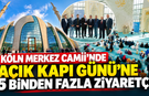 Köln Merkez Camii  Açık Kapı Günü'nde Ziyaretçi Akınına Uğradı