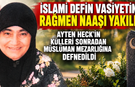 ALMANYA’DA ŞOKE EDEN CENAZE OLAYI: MÜSLÜMAN KADININ NAAŞI YAKILDI