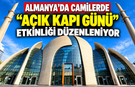 ALMANYA’DA CAMİLER KAPILARINI ZİYARETÇİLERE AÇTI