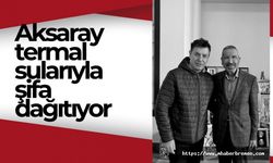 Aksaray'a gelen  şifa buluyor