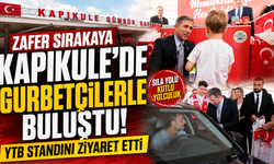 Zafer Sırakaya Kapıkule’de Gurbetçilerle Buluştu