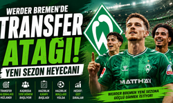 Werder Bremen’de Yeni Sezon Mesaisi Başladı