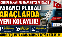 Yabancı Plakalı Araçlarda Avrupalı Türklere  Yeni Kolaylık