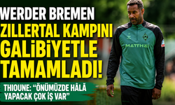 Werder Bremen, Zillertal Kampını Galibiyetle Tamamladı
