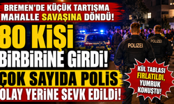 Bremen'de Mahalle Kavgası: 80 Kişi Birbirine Girdi