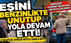 Gurbetçi sürücü eşini benzinlikte unutup yola devam etti!