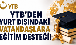 YTB’den yurt dışındaki vatandaşlara eğitim desteği