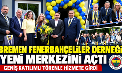 BREMEN FENERBAHÇELİLER DERNEĞİ YENİ MERKEZİNİ TÖRENLE AÇTI