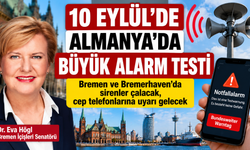 Bremen ve Bremerhaven’da sirenler çalacak, cep telefonlarına uyarı gelecek