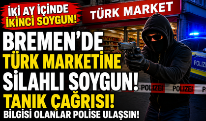 Bremen’de Türk Marketine Silahlı Soygun