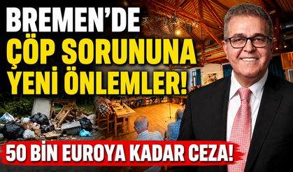 Bremen’de Kaçak Çöpe Karşı Yeni Dönem: 50 Bin Euro’ya Kadar Ceza