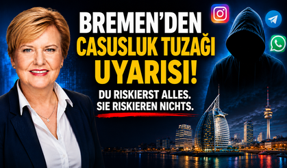 Bremen'de Yabancı İstihbarat Alarmı