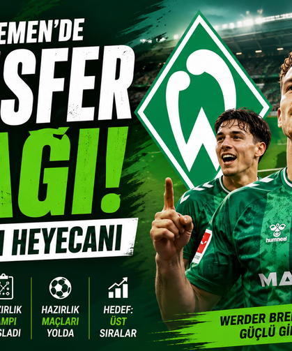Werder Bremen’de Yeni Sezon Mesaisi Başladı