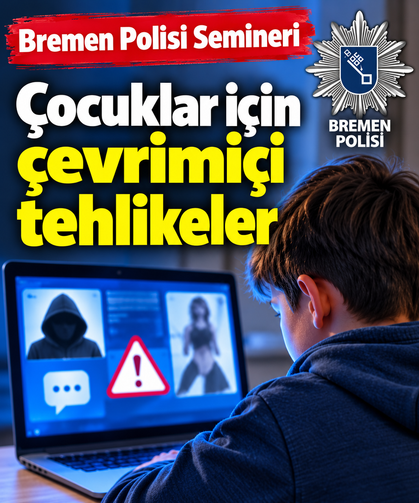 Bremen Polisi’nden Ebeveynlere İnternet Uyarısı