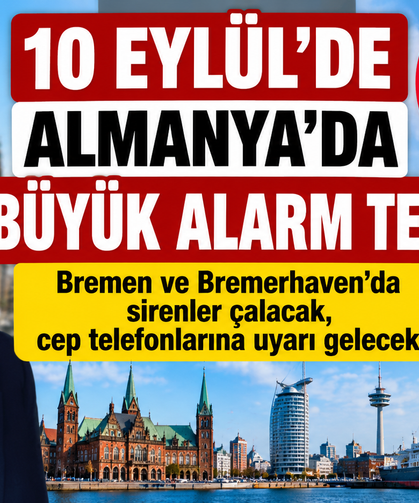 Bremen ve Bremerhaven’da sirenler çalacak, cep telefonlarına uyarı gelecek