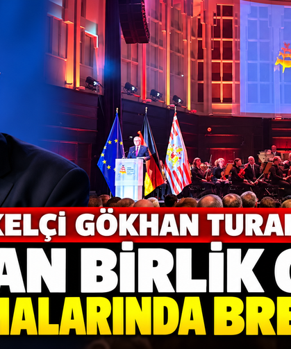 BÜYÜKELÇİ TURAN’DAN BREMEN’DE DOSTLUK MESAJI