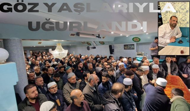 Görev yaptığı camide cenaze namazı kılındı