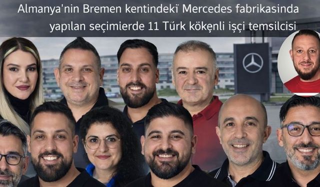 Bremen Mercedes Fabrikasında 11 Türk İşçi Temsilcisi Seçildi