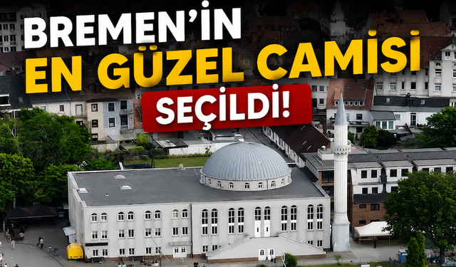 Bremen’in En Güzel İbadethanesi Fatih Camii Seçildi