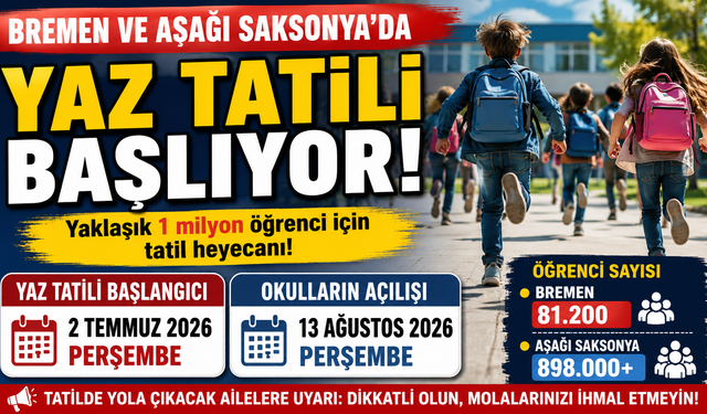 Bremen ve Aşağı Saksonya’da Yaz Tatili Başlıyor