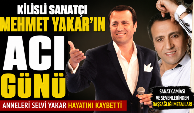 Sanatçı Mehmet Yakar’ın Acı Günü