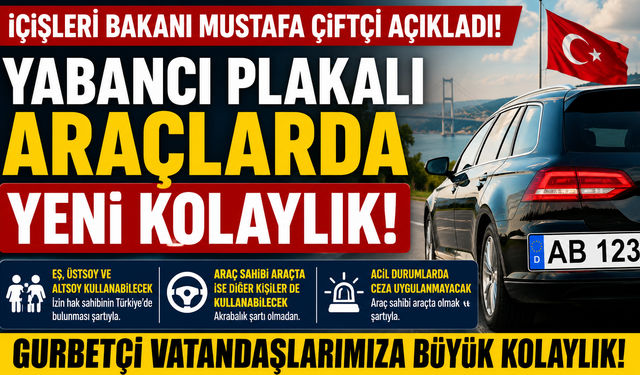 Yabancı Plakalı Araçlarda Avrupalı Türklere  Yeni Kolaylık