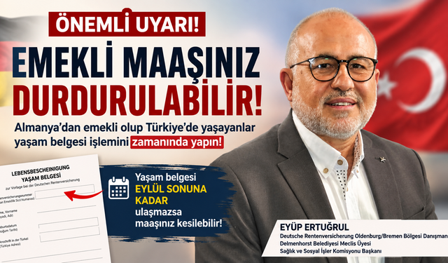 Almanya’dan Emekli Olup Türkiye’de Yaşayanlara Önemli Uyarı: Maaşınız Durdurulabilir