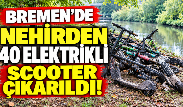 Bremen’de Nehirden 40 Elektrikli Scooter Çıkarıldı