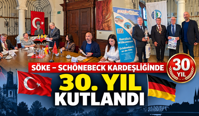 SÖKE–SCHÖNEBECK KARDEŞLİĞİNDE 30. YIL