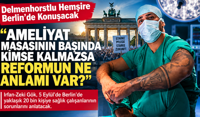 Delmenhorstlu İrfan Zeki Gök Berlin’de Sağlık Çalışanlarının Sesi Olacak