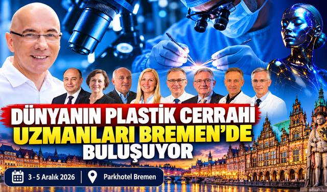 DÜNYANIN MİKROCERRAHİ UZMANLARI BREMEN’DE BULUŞUYOR