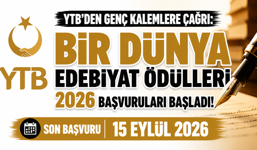 YTB’DEN GENÇ KALEMLERE ÇAĞRI: BİR DÜNYA EDEBİYAT ÖDÜLLERİ 2026 BAŞVURULARI BAŞLADI