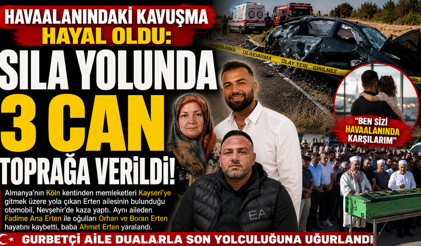 Havaalanındaki Kavuşma Hayal Oldu: 3 Can Toprağa Verildi
