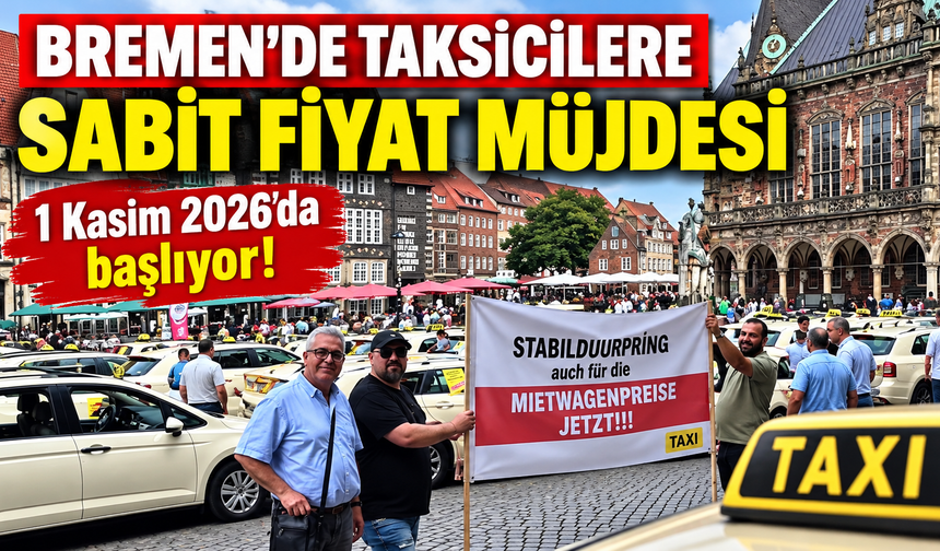 Bremen’de taksicilere sabit fiyat müjdesi