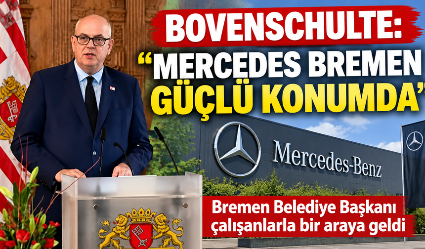 Mercedes Bremen İçin Kritik Çağrı: “Üretim Almanya’da Kalmalı”