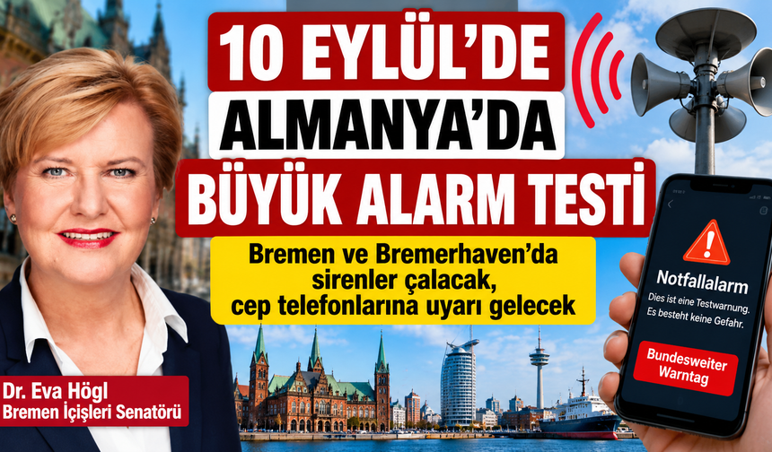 Bremen ve Bremerhaven’da sirenler çalacak, cep telefonlarına uyarı gelecek