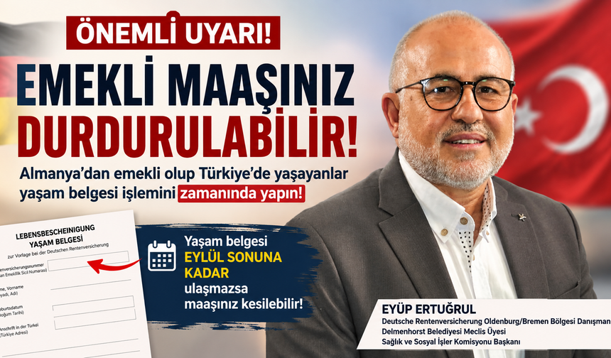 Almanya’dan Emekli Olup Türkiye’de Yaşayanlara Önemli Uyarı: Maaşınız Durdurulabilir