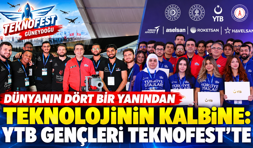 Dünyanın dört bir yanından teknolojinin kalbine: YTB gençleri TEKNOFEST’te