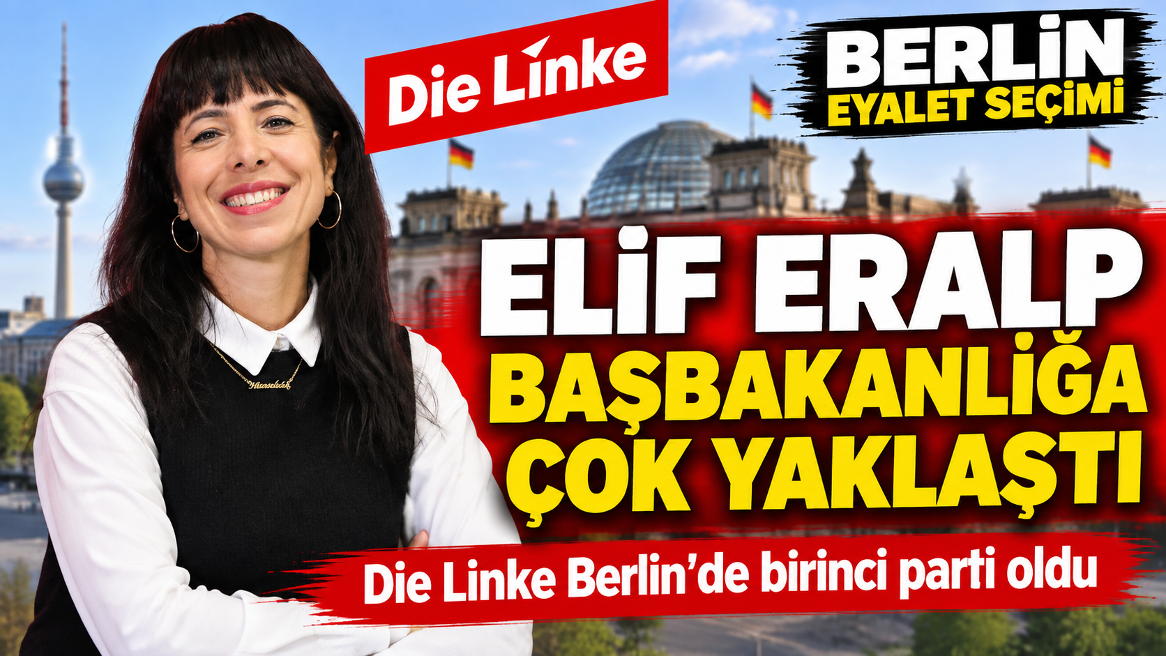 Berlin’de tarihi seçim: Elif Eralp başbakanlık yolunda