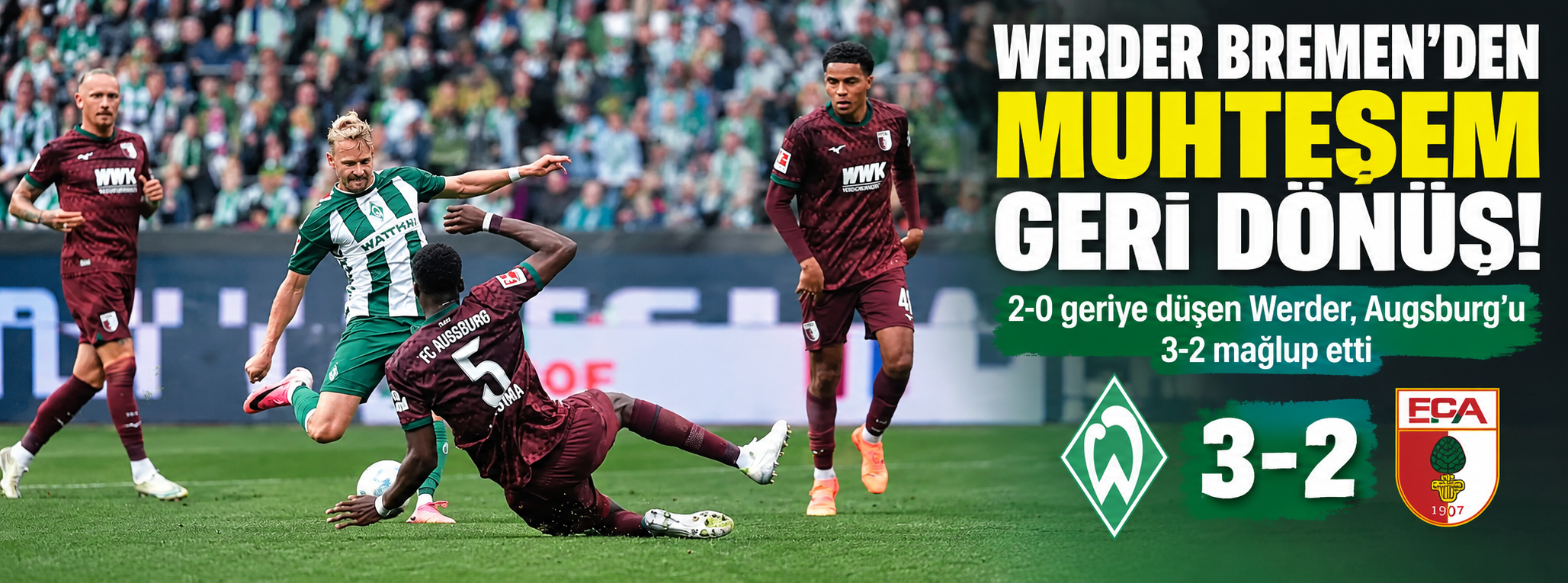 Werder Bremen’den Muhteşem Geri Dönüş!