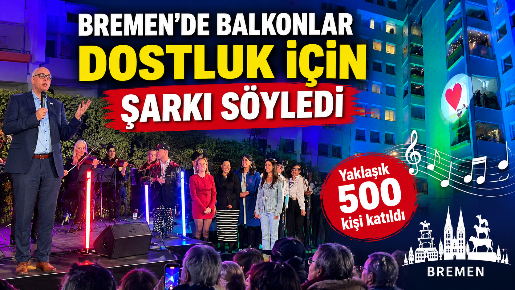 Bremen’de balkonlar dostluk için şarkı söyledi