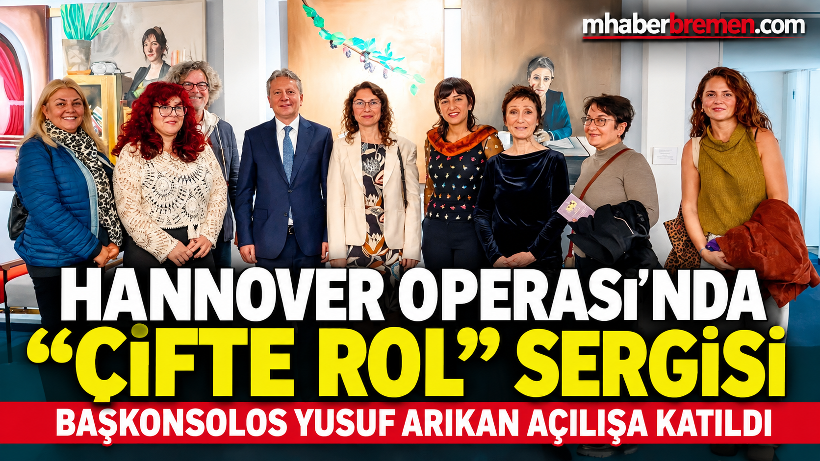 HANNOVER OPERASI’NDA “ÇİFTE ROL” SERGİSİNE BAŞKONSOLOS ARIKAN’DAN ZİYARET