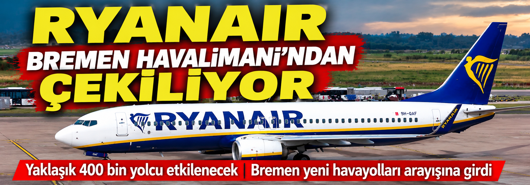 Ryanair Havayolları'ndan Bremen için Şok Karar