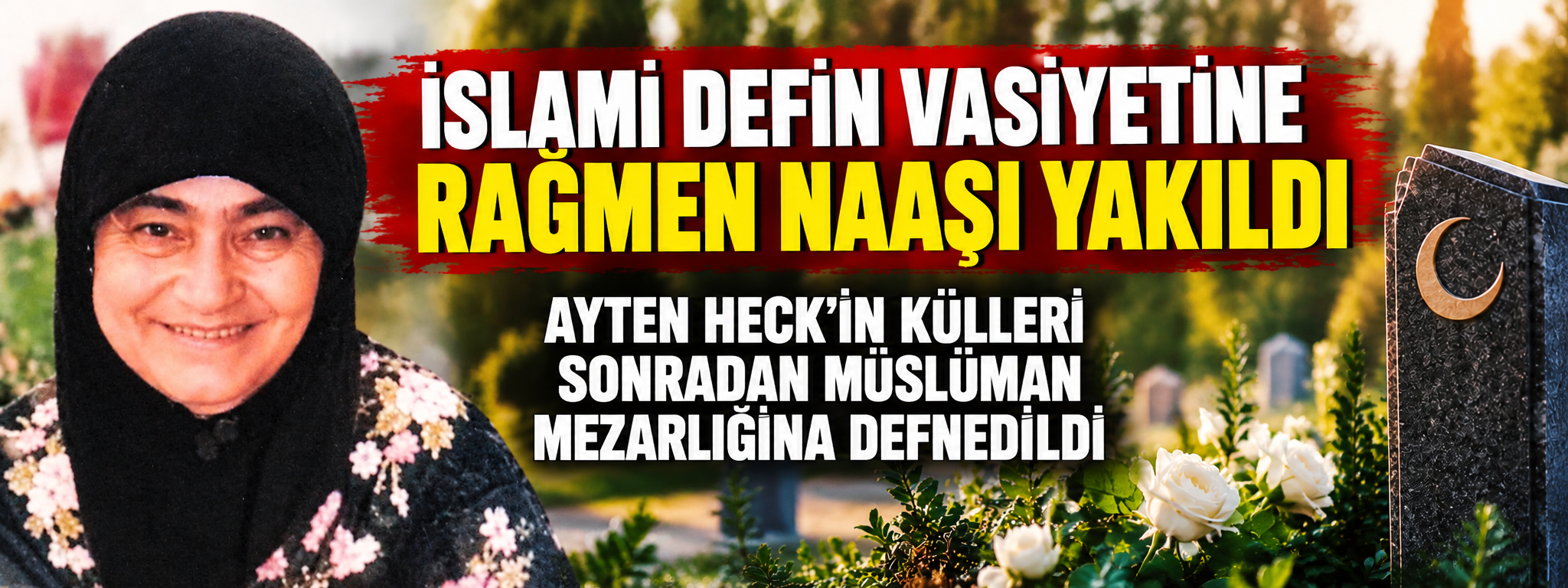 ALMANYA’DA ŞOKE EDEN CENAZE OLAYI: MÜSLÜMAN KADININ NAAŞI YAKILDI
