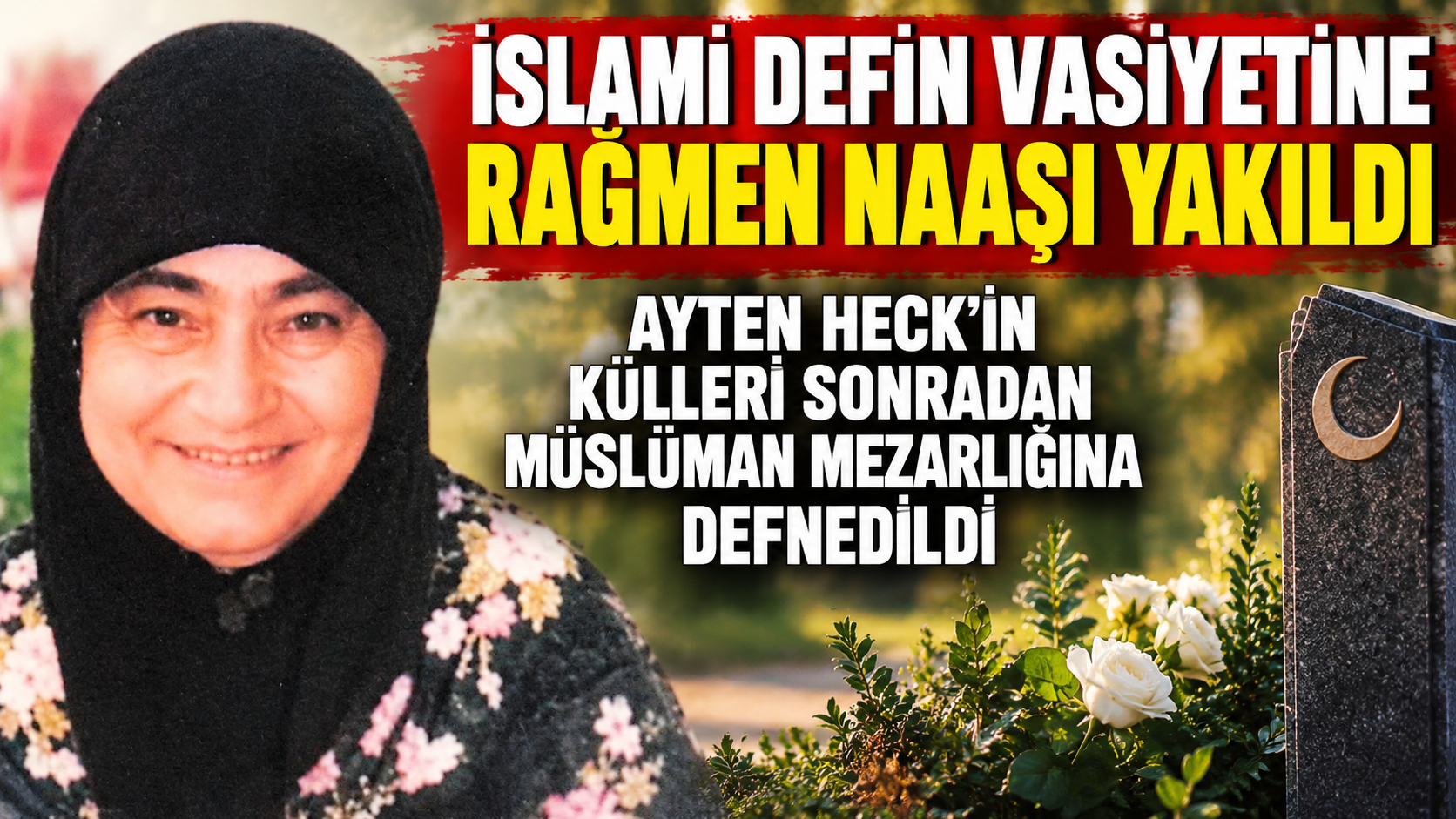 ALMANYA’DA ŞOKE EDEN CENAZE OLAYI: MÜSLÜMAN KADININ NAAŞI YAKILDI